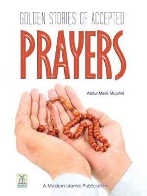 golden stories of accepted prayers
