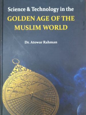 Science and technology in the golden age of the Muslim world