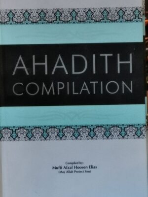 Ahadith Compilation no 1