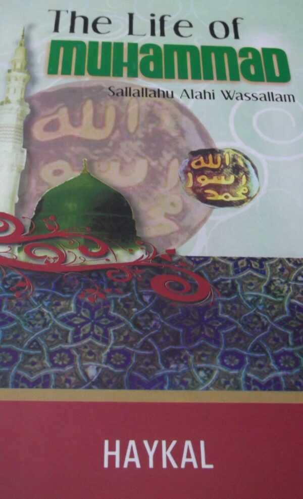 The Life of Muhammad (SAW) - Haykal