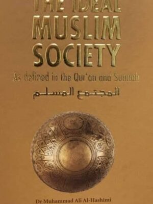The ideal muslim society