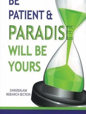 Be Patient & Paradise will be Yours