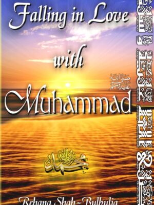 Falling In Love With Muhammad (SAW)