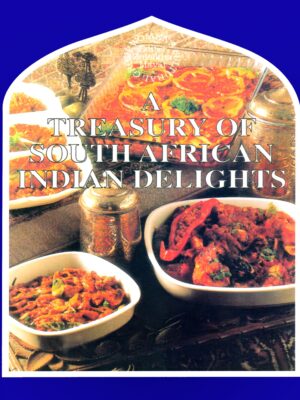 A Treasury of South African Indian Delights
