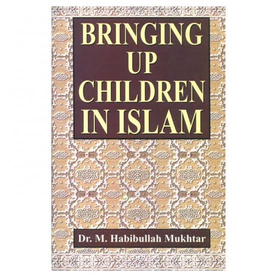 Bringing Up Children in Islam