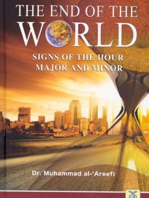 The End of The World Signs of the Hour Major and Minor