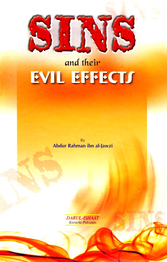 Sins and their Evil Effects (Imam Abdur Rahman ibn al-Jawzi)