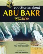 100 Stories of Hazrat Abu bakr (RA)