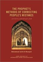 The Prophet (SAW) Method of Correcting People's Mistakes
