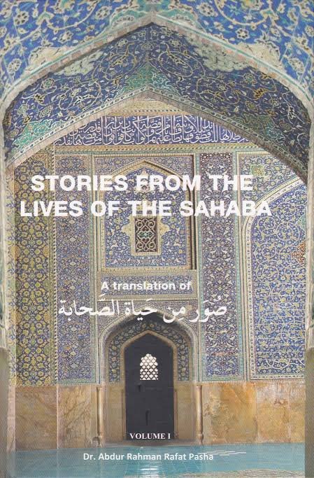 Stories from the lives of the sahaba 2 vols