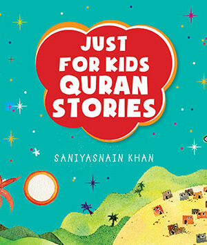 Just for kids Quraan stories
